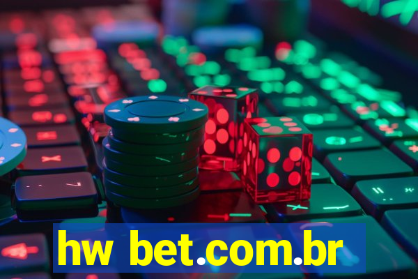hw bet.com.br